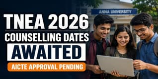 TNEA 2026 Counselling Dates Still Awaiting AICTE Approval at tneaonline.org; Check Latest Schedule